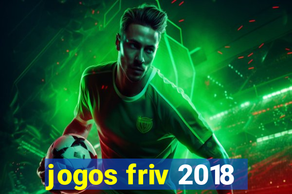 jogos friv 2018